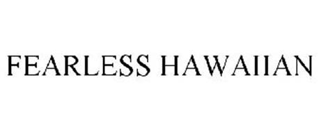 FEARLESS HAWAIIAN