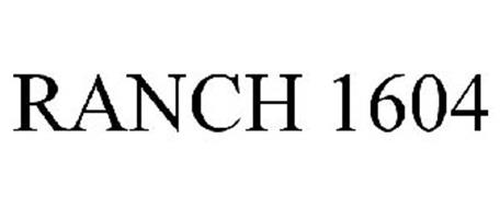 RANCH 1604