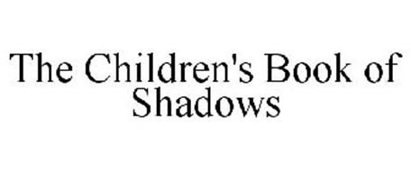 THE CHILDREN'S BOOK OF SHADOWS