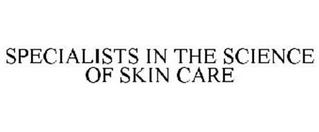SPECIALISTS IN THE SCIENCE OF SKIN CARE