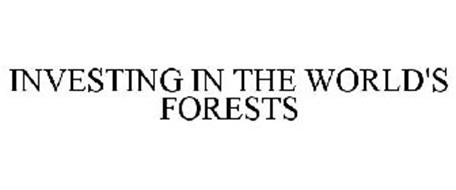 INVESTING IN THE WORLD'S FORESTS