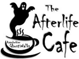 THE AFTERLIFE CAFE APPALACHIAN GHOST WALKS