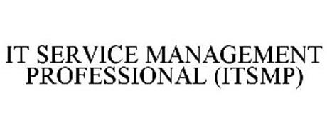 IT SERVICE MANAGEMENT PROFESSIONAL (ITSMP)