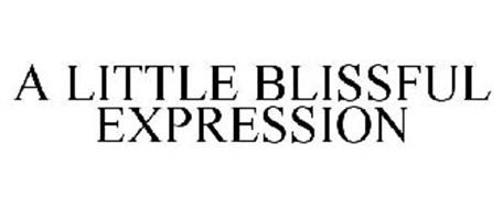A LITTLE BLISSFUL EXPRESSION