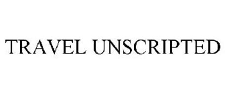 TRAVEL UNSCRIPTED