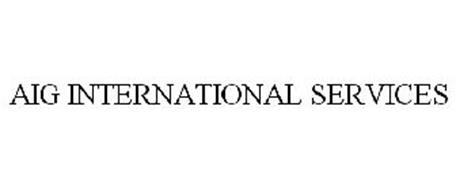 AIG INTERNATIONAL SERVICES