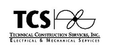 TCS TECHNICAL CONSTRUCTION SERVICES, INC. ELECTRICAL & MECHANICAL SERVICES