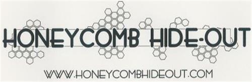 HONEYCOMB HIDE-OUT WWW.HONEYCOMBHIDEOUT.COM