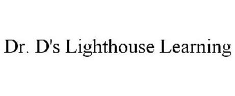 DR. D'S LIGHTHOUSE LEARNING
