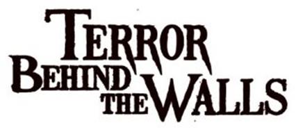 TERROR BEHIND THE WALLS