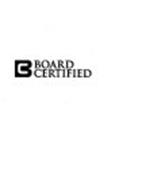 BC BOARD CERTIFIED