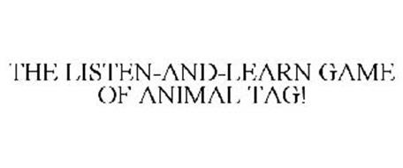 THE LISTEN-AND-LEARN GAME OF ANIMAL TAG!