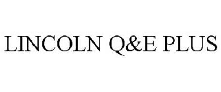 LINCOLN Q&E PLUS