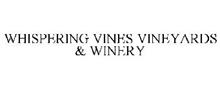 WHISPERING VINES VINEYARDS & WINERY