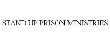 STAND UP PRISON MINISTRIES