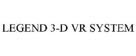 LEGEND 3-D VR SYSTEM