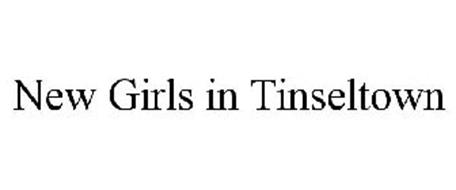 NEW GIRLS IN TINSELTOWN