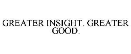 GREATER INSIGHT. GREATER GOOD.