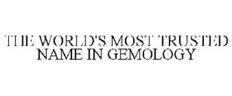 THE WORLD'S MOST TRUSTED NAME IN GEMOLOGY