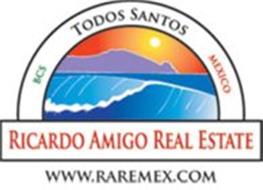 BCS TODOS SANTOS MEXICO RICARDO AMIGO REAL ESTATE WWW.RAREMEX.COM