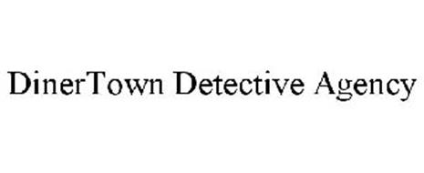 DINERTOWN DETECTIVE AGENCY