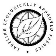 · LABELING ECOLOGICALLY APPROVED FABRICS