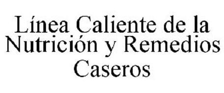 LÍNEA CALIENTE DE LA NUTRICIÓN Y REMEDIOS CASEROS