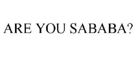 ARE YOU SABABA?