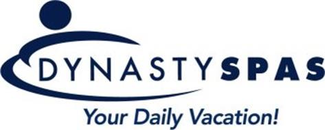 DYNASTY SPAS YOUR DAILY VACATION!