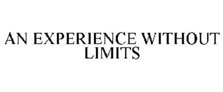 AN EXPERIENCE WITHOUT LIMITS