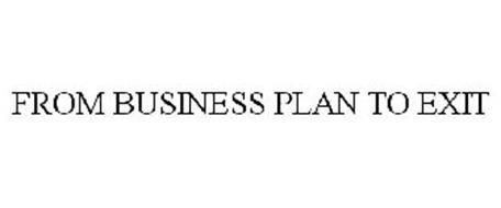 FROM BUSINESS PLAN TO EXIT
