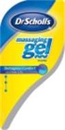 DR. SCHOLL'S MASSAGING GEL INSOLES OUTRAGEOUS COMFORT WITH DUAL GEL