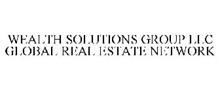 WEALTH SOLUTIONS GROUP LLC GLOBAL REAL ESTATE NETWORK