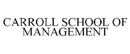 CARROLL SCHOOL OF MANAGEMENT