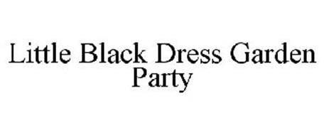LITTLE BLACK DRESS GARDEN PARTY