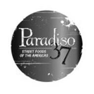 PARADISO 37 STREET FOODS OF THE AMERICAS