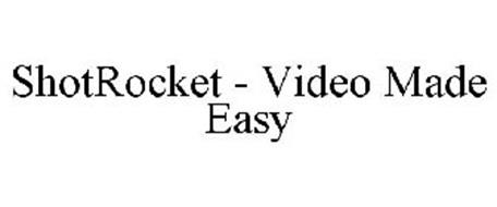 SHOTROCKET - VIDEO MADE EASY
