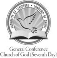 AUTHORITY OF SCRIPTURE · LORDSHIP OF CHRIST GENERAL CONFERENCE CHURCH OF GOD (SEVENTH DAY)