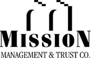 MISSION MANAGEMENT & TRUST CO.