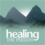 HEALING THE PERSON