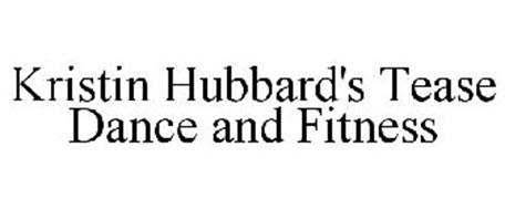 KRISTIN HUBBARD'S TEASE DANCE AND FITNESS