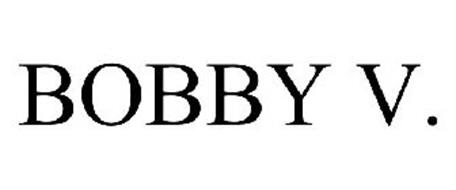 BOBBY V.