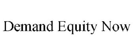 DEMAND EQUITY NOW