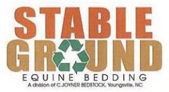 STABLE GROUND EQUINE BEDDING A DIVISION OF C.JOYNER BEDSTOCK, YOUNGSVILLE, NC