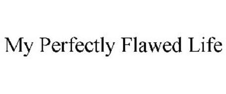 MY PERFECTLY FLAWED LIFE