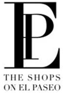 EP THE SHOPS ON EL PASEO