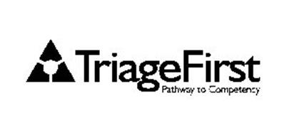 TRIAGEFIRST PATHWAY TO COMPETENCY