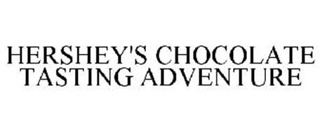 HERSHEY'S CHOCOLATE TASTING ADVENTURE