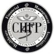 CHFP CERTIFIED HEALTHCARE FINANCIAL PROFESSIONAL HEALTHCARE FINANCIAL MANAGEMENT ASSOCIATION