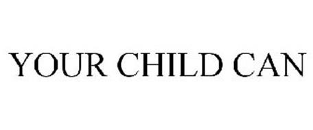YOUR CHILD CAN
